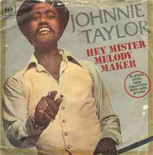 Johnnie Taylor - Hey Mister Melody Maker