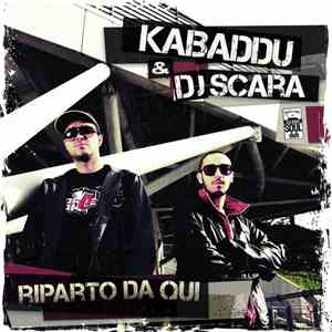 Kabaddu & Dj Scara - Riparto Da Qui