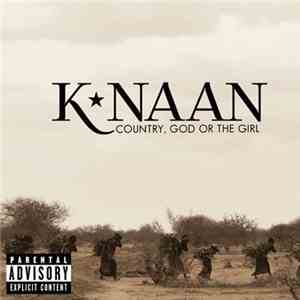K'naan - Country, God Or The Girl