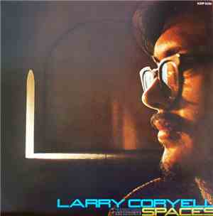 Larry Coryell - Spaces