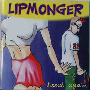 Lipmonger - Dissed Again
