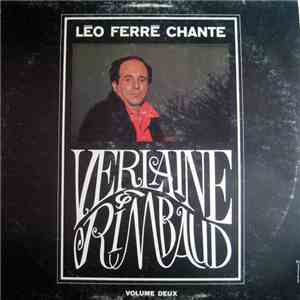 Léo Ferré - Léo Ferré Chante Verlaine & Rimbaud Volume 2