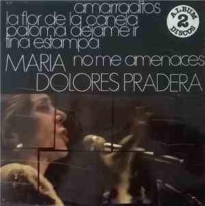 Maria Dolores Pradera - Maria Dolores Pradera