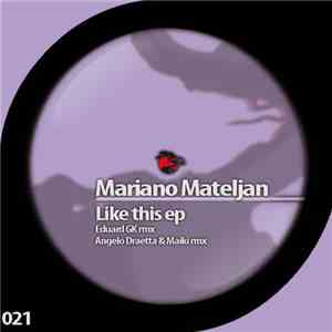Mariano Mateljan - Like This EP