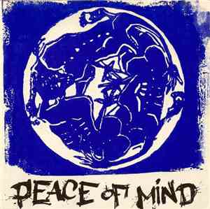 Peace Of Mind  - Love Your Friends