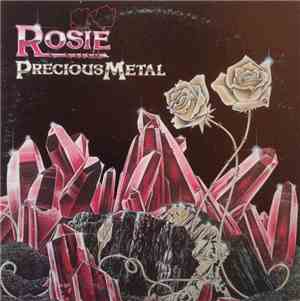 Rosie  - Precious Metal