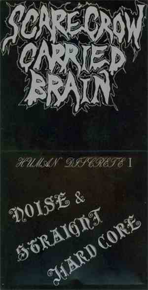 Scare Crow Carried Brain - Human Discrete