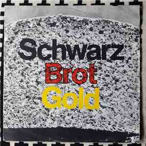 Schwarz Brot Gold - Dunkle Gedanken