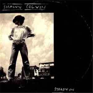 Shawn Colvin - Steady On