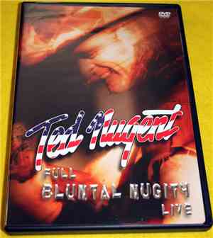 Ted Nugent - Full Bluntal Nugity Live