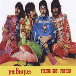 The Beatles - Fixing Sgt. Pepper