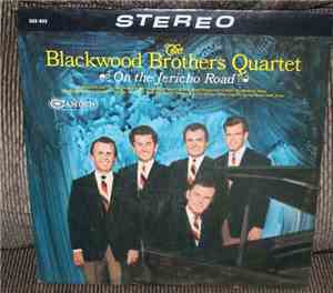 The Blackwood Brothers Quartet - On The Jericho Road