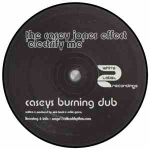 The Casey Jones Effect - Electrify Me