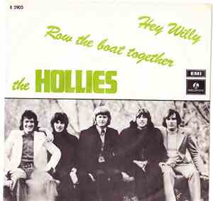 The Hollies - Hey Willy / Row The Boat Together