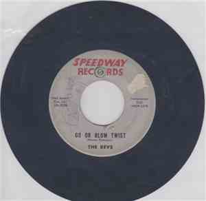The Revs  - Go Or Blow Twist / Go Or Blow