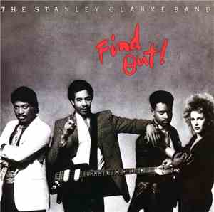 The Stanley Clarke Band - Find Out!