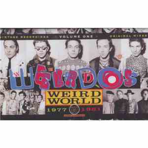 The Weirdos - Weird World - Volume One 1977-1981
