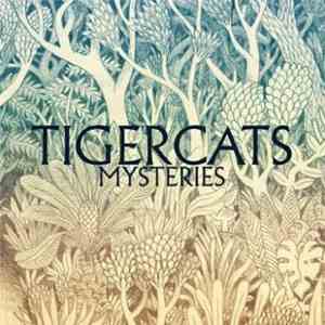 Tigercats - Mysteries