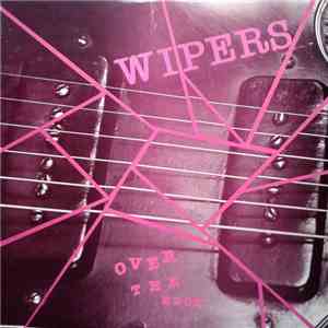 Wipers - Over The Edge