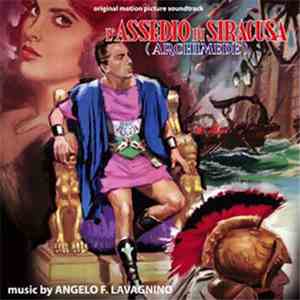 Angelo F. Lavagnino - L'Assedio Di Siracusa (Archimede) (Original Soundtrack)