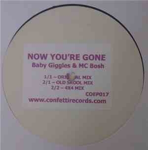 Baby Giggles & MC Bosh - Now You're Gone