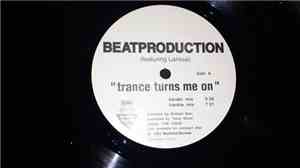 Beatproduction - Trance Turns Me On