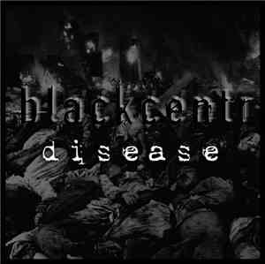 Blackcentr - Disease