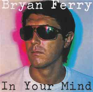 Bryan Ferry - In Your Mind
