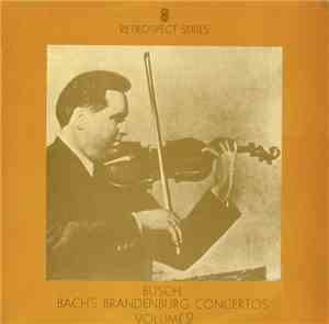Busch  /  Bach - Bach's Brandenburg Concertos Volume Two