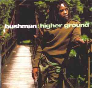 Bushman  - Higher Ground