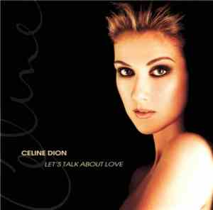 Céline Dion - Let's Talk About Love