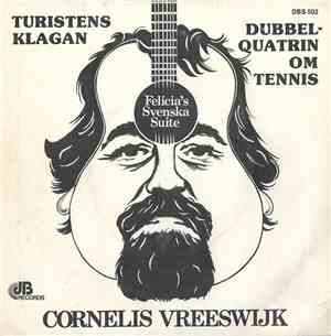 Cornelis Vreeswijk - Turistens Klagan / Dubbelquatrin Om Tennis