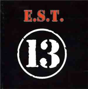 E.S.T.  - 13