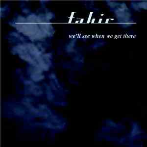 Fakir - we'll see when we get there