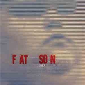 Fat Son - Loner