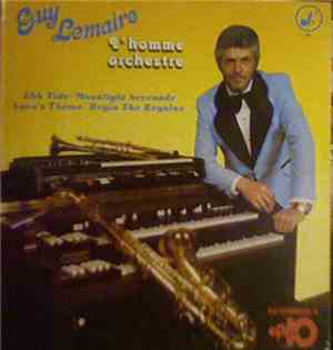Guy Lemaire - L'Homme Orchestre