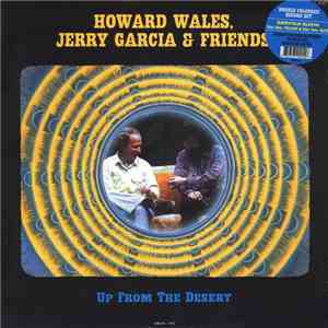Howard Wales, Jerry Garcia & Friends - Up From The Desert