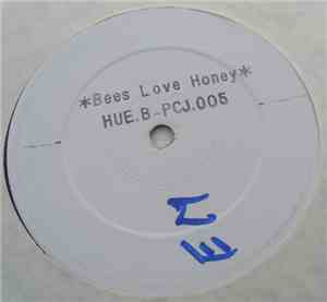 Hue B & P.C.J. - Bees Love Honey