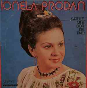 Ionela Prodan - Satule, Mi-e Dor De Tine!