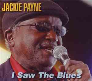 Jackie Payne - I Saw the Blues