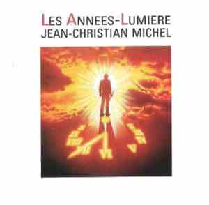 Jean-Christian Michel - Les Années-Lumière