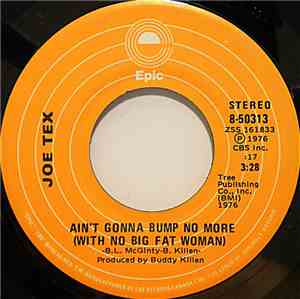 Joe Tex - Ain't Gonna Bump No More (With No Big Fat Woman)