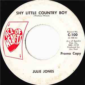 Julie Jones  - Shy Little Country Boy