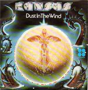 Kansas  - Dust In The Wind