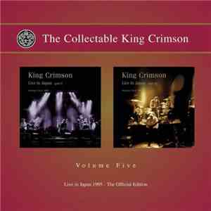 King Crimson - The Collectable King Crimson Volume Five (Live In Japan 1995 - The Official Edition)