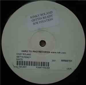 Kinky Roland - Getting Ready