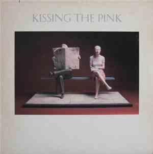 Kissing The Pink - Kissing The Pink