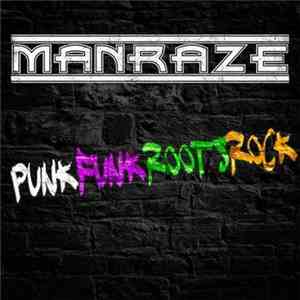 Man Raze - PunkFunkRootsRock
