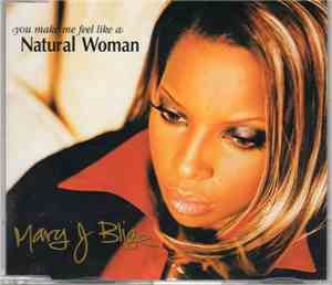 Mary J. Blige - (You Make Me Feel Like A) Natural Woman