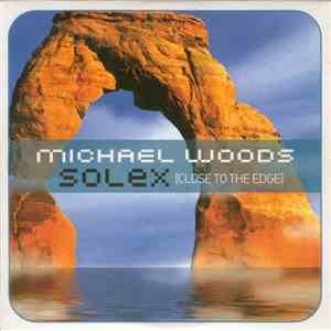 Michael Woods - Solex (Close To The Edge)
